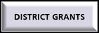 District Grants